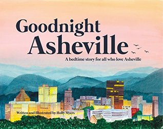 Goodnight Asheville (Hardcover)