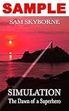 Simulation: The Dawn of a Superhero - SAMPLE