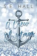 A Crew Christmas: An Evolve Series Novella