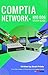 CompTia Network + N10-006 by Scott Prieto