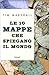 Le 10 mappe che spiegano il mondo