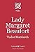 Lady Margaret Beaufort: Tud...
