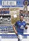 Everton: The Official Complete Record Everton: The Official Complete Record