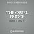 The Cruel Prince by Holly Black The Cruel Prince by Holly Black