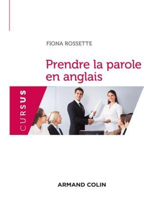 Prendre la parole en anglais (Langues) (French Edition)