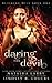 Daring the Devil (Reigning Hell) (Volume 1)