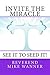 Invite The Miracle: See It To Seed It!