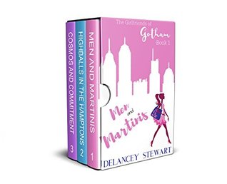 The Girlfriends of Gotham Box Set: Men and Martinis / Highballs in the Hamptons / Cosmos and Commitment (Kindle Edition)