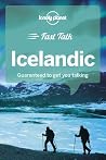 Lonely Planet Fast Talk Icelandic (Phrasebook) Lonely Planet Fast Talk Icelandic (Phrasebook)