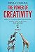 The Power of Creativity (Book 3): How to Conquer Procrastination, Finish Your Work and Find Success