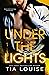 Under the Lights (Bright Li...