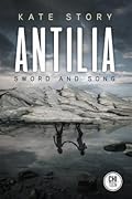 Antilia: Sword and Song