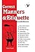 Correct Manners and Etiquette: A Quick Guide on Acceptable Manners and Etiquette