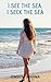 I See the Sea, I Seek the Sea by Rimjhim Sharma