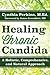 Healing Chronic Candida: A Holistic, Comprehensive, and Natural Approach