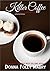 Killer Coffee and a Batch of Cookies by Donna Foley Mabry