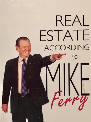 Real Estate According to Mike Ferry
