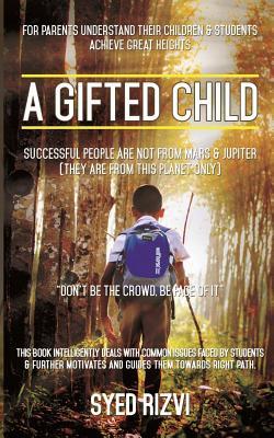 A Gifted Child: Don't Be the Crowd, Be Face of It
