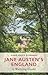 Jane Austen's England: A Wa...