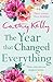 The Year that Changed Everything by Cathy Kelly