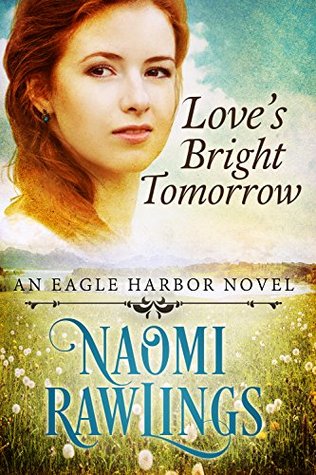 Love's Bright Tomorrow  (Eagle Harbor #6)