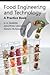 Food Engineering and Technology: A Practice Book