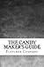 The Candy Maker's Guide
