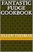 Fantastic Fudge Cookbook (D...