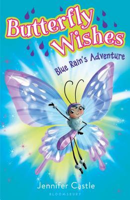 Blue Rain's Adventure (Butterfly Wishes #3)