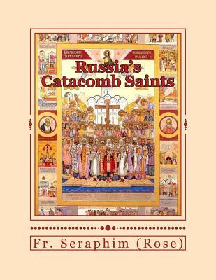 Russia's Catacomb Saints