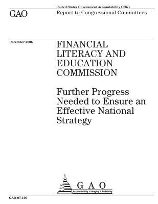 Financial Literacy and Education Commission: Further Progress Needed to Ensure an Effective National Strategy