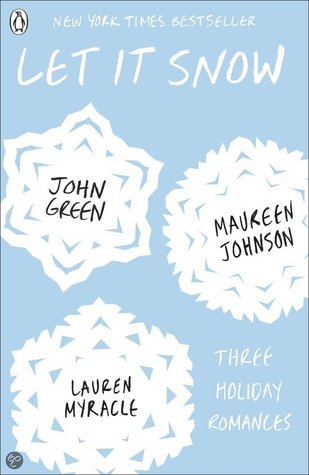 Let It Snow: Three Holiday Romances