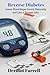 Reverse Diabetes: Lower Blood Sugar Levels Naturally and Live a Normal Life! (Natural Health Solutions)
