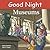 Good Night Museums (Good Night Our World)