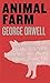 Animal Farm by George Orwell