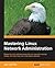 Mastering Linux Network Administration
