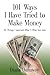 101 Ways I Have Tried to Make Money: or Things I Learned After It Was Too Late