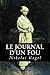 Le journal d'un fou by Nikolai Gogol