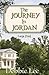 The Journey to Jordan ~ Large Print by Debbie Lee