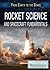 Rocket Science and Spacecraft Fundamentals (From Earth to the Stars)