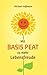 Mit Basis PEAT zu mehr Lebensfreude by Michael Hoffmann