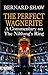 The Perfect Wagnerite: A Commentary on the Niblung's Ring: Bernard Shaw's Insightful Analysis of Wagner's Epic