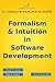 Formalism & Intuition in Software Development by Michael A. Jackson