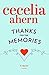 Thanks for the Memories by Cecelia Ahern