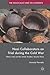 Nazi Collaborators on Trial during the Cold War by Richards Plavnieks