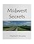 Midwest Secrets by Maribeth Slovasky