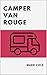 Camper Van Rouge by Mark Cole