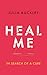 Heal Me: In Search of a Cure