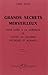 Grands Secrets merveilleux ...