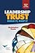 Leadership Trust: Build It, Keep It